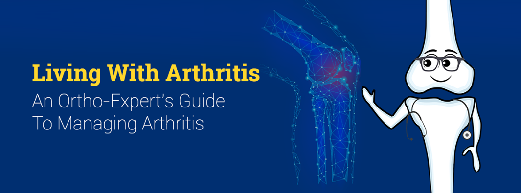 Everything You Need To Know About Arthritis