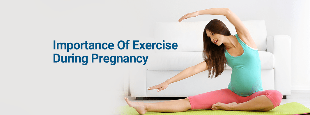 Importance Of Exercise During Pregnancy