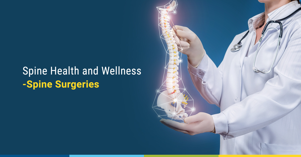 Spine Health and Wellness – Spine Surgeries - Best Orthopaedic hospital ...