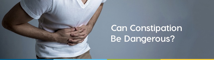 Can Constipation Be Dangerous?